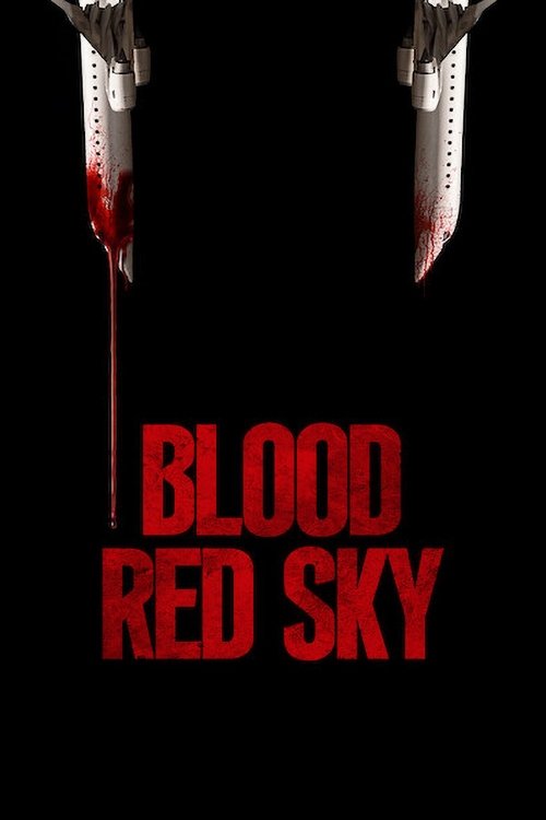 ดูหนังออนไลน์ Blood Red Sky (2021) ฟ้าสีเลือด